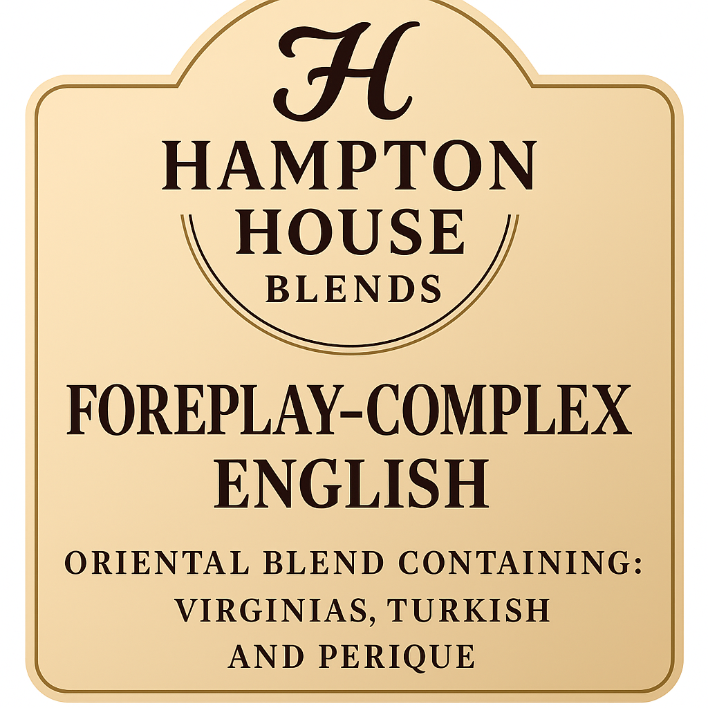 A beige label for Hampton House Blends Foreplay-Complex English tea blend.