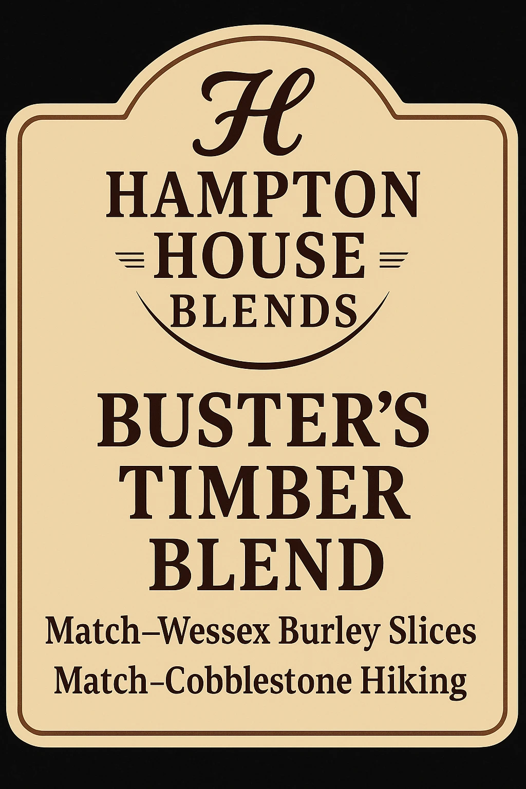 A vintage-style label for Hampton House Buster's Timber Blend cigar.